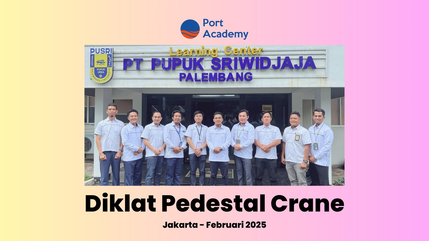 Pelatihan & Sertifikasi Operator Pedestal Crane Tingkatkan SDM di Sektor Industri dan Kepelabuhanan